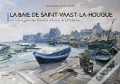 La Baie De Saint-Vaast-La-Hougue Sous Le Regard Des Peintres Officiels De La Marine