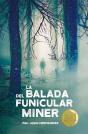 La Balada Del Funicular Miner - Preview