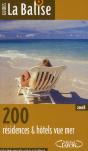 La Balise ; 200 Résidences & Hôtels Vue Mer (Édition 2008) - Preview
