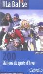 La Balise ; 250 Stations De Sports D'Hiver Testées Pour Vous (Édition 2008) - Preview
