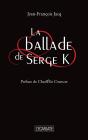 La Ballade De Serge K - Preview