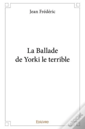 La Ballade De Yorki Le Terrible