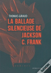 La Ballade Silencieuse De Jackson C. Franck