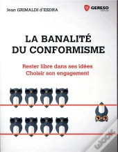 La Banalité Du Conformisme