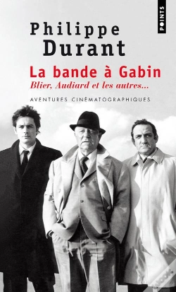 Capa do artigo La Bande À Gabin ; Blier, Audiard Et Les Autres...