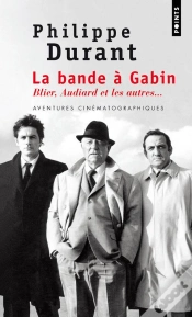 Capa do artigo La Bande À Gabin ; Blier, Audiard Et Les Autres...