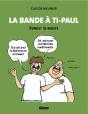 La Bande À Ti-Paul ; Humour De Moeurs - Preview