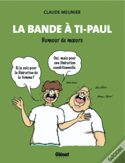 Capa do artigo La Bande À Ti-Paul ; Humour De Moeurs