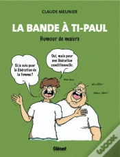 Capa do artigo La Bande À Ti-Paul ; Humour De Moeurs