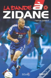 La Bande A Zidane