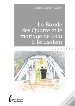 Capa do artigo La Bande Des Quatre Et Le Mariage De Lola À Jérusalem