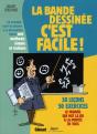 La Bande Dessinée C'Est Facile ; Le Manuel Qui Met La Bd À La Portée De Tous - Preview