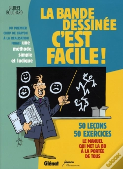 Capa do artigo La Bande Dessinée C'Est Facile ; Le Manuel Qui Met La Bd À La Portée De Tous