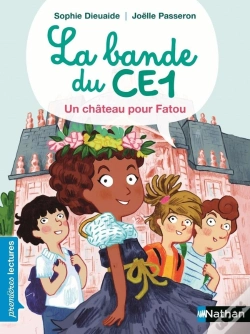 Capa do artigo La Bande Du Ce1 : Le Château De Fatou