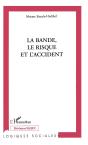 La Bande, Le Risque, Et L'Accident - Preview