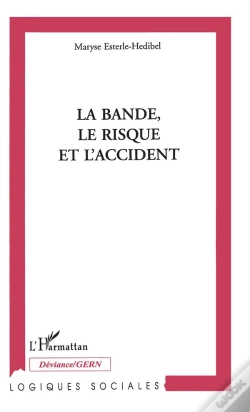Capa do artigo La Bande, Le Risque, Et L'Accident