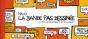 La Bande Pas Dessinee - Preview