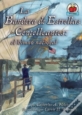 La Bandera De Estrellas Centelleantes (The Star-Spangled Banner)