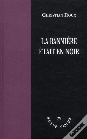 La Banniere Etait En Noir