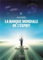 La Banque Mondiale De L'Esprit - Preview
