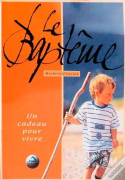 Capa do artigo La Baptême ; Un Cadeau Pour Vivre