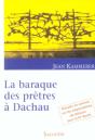 La Baraque Des Prêtres À Dachau - Preview