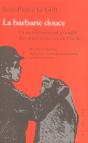 La Barbarie Douce - Preview