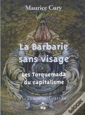 Capa do artigo La Barbarie Sans Visage Les Torquemada Du Capitalisme