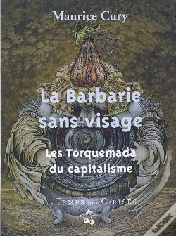 Capa do artigo La Barbarie Sans Visage Les Torquemada Du Capitalisme