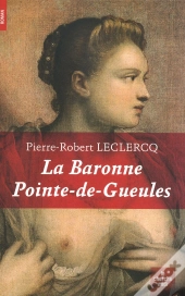 La Baronne Pointe De Gueule