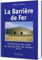 La Barrière De Fer ; L'Architecture Des Forts Du Général Séré De Rivières - Preview