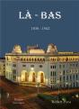 Là-Bas (1830 - 1962) - Preview