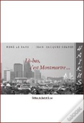 Là-Bas, C'Est Montmartre...