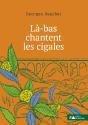 Là-Bas Chantent Les Cigales - Preview