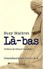 Là-Bas ; Commémoration 1914-1918 - Preview