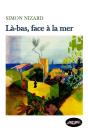 Là-Bas, Face À La Mer - Preview