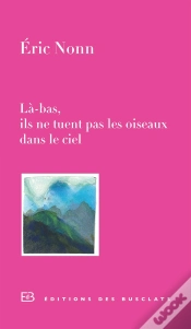 Capa do artigo Là-Bas, Ils Ne Tuent Pas Les Oiseaux Dans Le Ciel