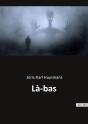 Là-Bas - Preview