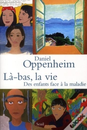Capa do artigo Là-Bas, La Vie ; Des Enfants Face À La Maladie
