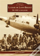 La  Base De Lann-Bihoué De 1945 À Nos Jours