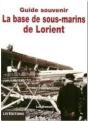 La Base De Sous-Marins De Lorient - Preview