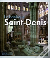 La Basilique De Saint-Denis