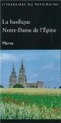 La Basilique Notre-Dame De L'Epine (Marne) - Itineraire Du Patrimoine - N  305 - Preview