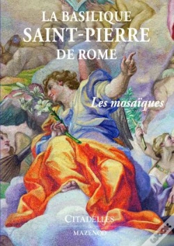 Capa do artigo La Basilique Saint Pierre De Rome ; Les Mosaïques