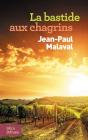 La Bastide Aux Chagrins - Preview