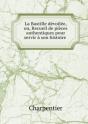 La Bastille Devoilee, Ou, Recueil De Pieces Authentiques Pour Servir A Son Histoire - Preview