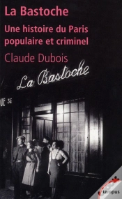 Capa do artigo La Bastoche ; Une Histoire Du Paris Populaire Et Criminel