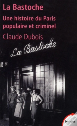 Capa do artigo La Bastoche ; Une Histoire Du Paris Populaire Et Criminel