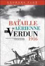 La Bataille Aerienne De Verdun - 1916 - Preview