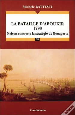 Capa do artigo La Bataille D'Aboukir 1798 ; Nelson Contrarie La Stratégie De Bonaparte